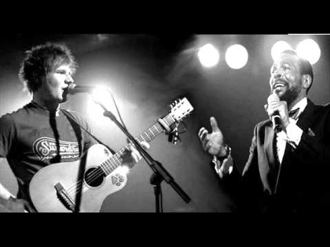 Ed Sheeran and Marvin Gaye Mashup remix