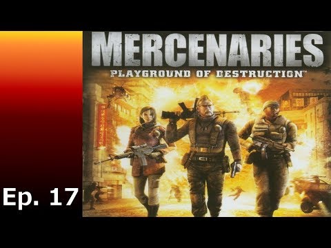 Ep. 17 - Mercenaries: Playground of Destruction