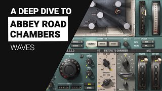 Video thumbnail for A deep dive to Waves Abbey Road CHAMBERS - guide tutorial by XNB