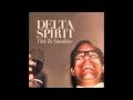 delta spirit - children