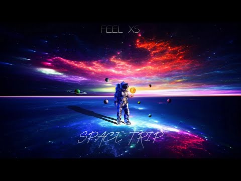 Feel XS - Space Trip