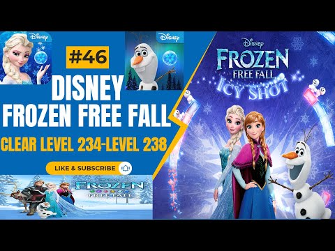 Clear Level 234-Level 238 l Disney Frozen Free Fall