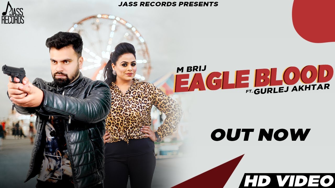 Eagle Blood song lyrics in Hindi – M Brij, Gurlez Akhtar best 2022 Eagle Blood song lyrics in Hindi – M Brij, Gurlez Akhtar best 2022