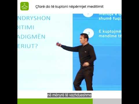Çfarë do të kuptoni nëpërmjet meditimit?