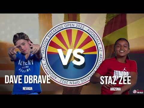 Staz' 'Zee Vs Dave DBrave - Youth Top 16 - AZ Breaking Open - Breaking For Gold USA