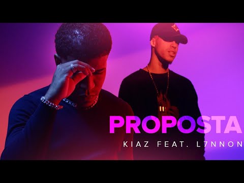 Kiaz ft. L7NNON - Proposta (Videoclipe Oficial)