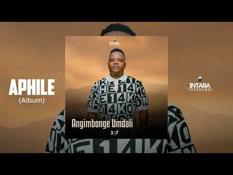 Intabayasedubai - Angimbonge Umdali [Audiio]