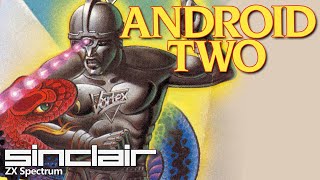 Android Two - Quick Look - ZX Spectrum