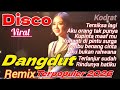 DISCO DANGDUT REMIX ELECTONE TERBARU FULL ALBUM PILIHAN TERPOPULER 2026 KODRAT LAGU HITS