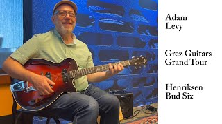 Video thumbnail for The Grand Tour with Adam Levy by Grez Guitars