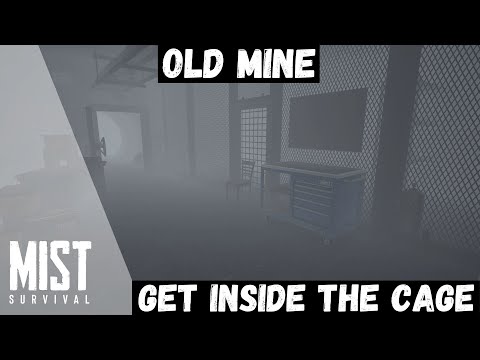 Mist Survival - Tips | How to enter the cage in Old Mine [Patch 0.6.0]