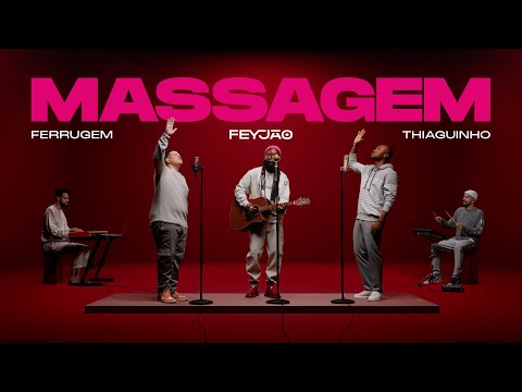 Massagem - Feyjão feat. Ferrugem e Thiaguinho