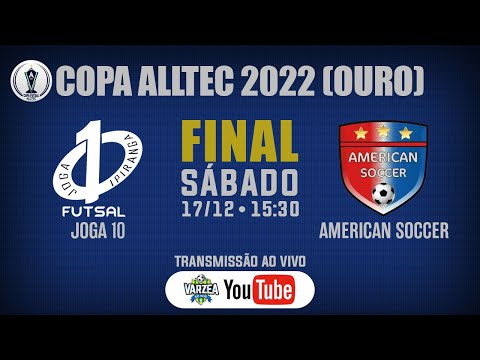 Joga 10 FS x American Soccer • Final • Copa Alltec 2022 (Ouro)