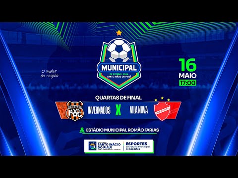 QUEM AVANÇA? INVERNADOS X VILA | QUARTAS | MUNICIPAL DE SANTO INÁCIO DO PIAUÍ