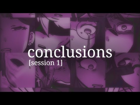 conclusions [session 1] | tetro danganronpa UST