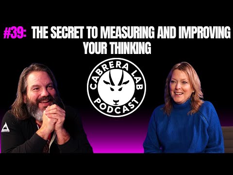Episode #39: Stop Guessing: The Secret to Measuring and Improving Your Thinking