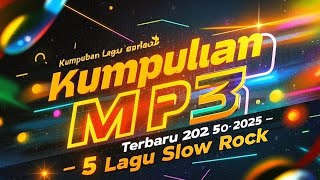 Download lagu PLAYLIST MP3 KUMPULAN LAGU SLOW ROCK  MENYENTUH HATI TERBARU 2025 VOL3 mp3