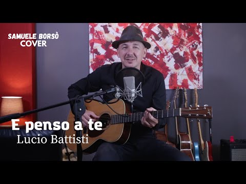 Lucio Battisti - E penso a te | Cover acustica - Chitarra e voce