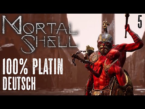 MORTAL SHELL 100% Platin (Deutsch) #5 - Crucix, der Zweimalgeborene!