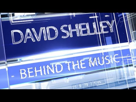 DAVID SHELLEY - Behind The Music