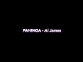 PAHINGA - Al James - (Lyrics)