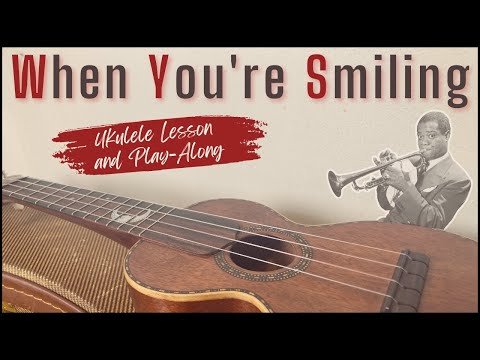 When You're Smiling I Jazz Ukulele Tutorial