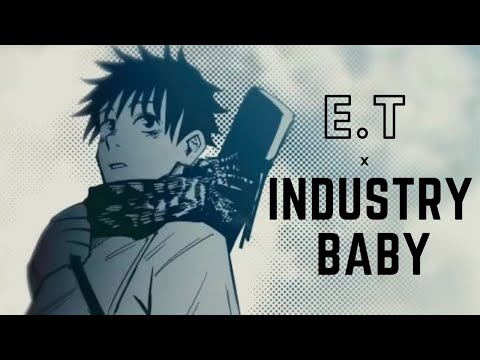 E.T x Industry Baby - Jujutsu Kaisen Movie 0