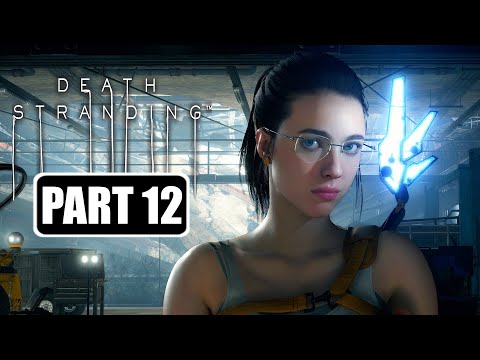 Death Stranding - Gameplay Walkthrough Part 12 No Commentary