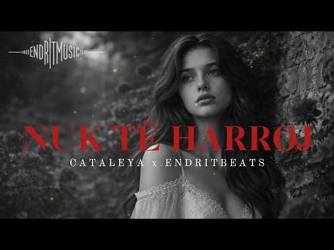Cataleya x Endritbeats - NUK TË HARROJ
