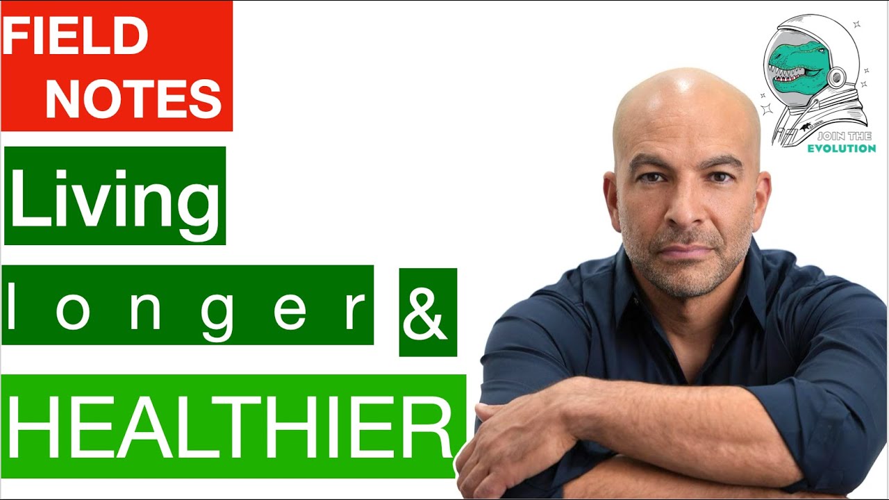 Field Notes: Living longer and healthier