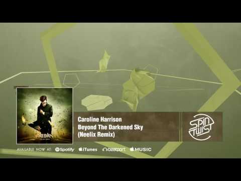 Caroline Harrison - Beyond The Darkened Sky (Neelix Ambient Remix) [Official Audio]