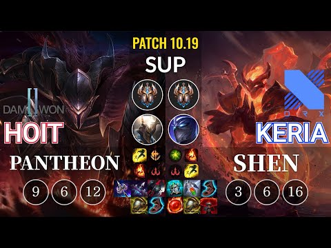 DWG Hoit Pantheon vs DRX Keria Shen Sup - KR Patch 10.19