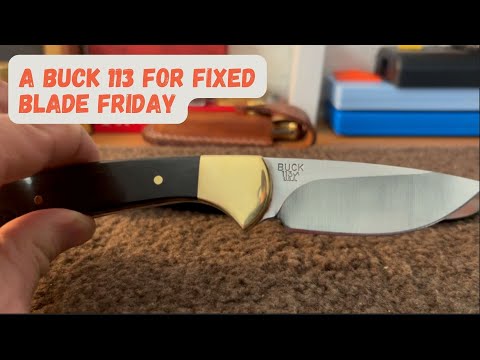 A Buck 113 Fixed Blade for Fixed Blade Friday!  @BuckKnives