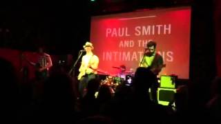 Paul Smith &amp; the Intimations