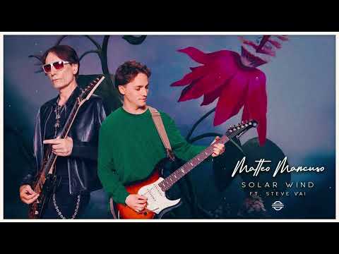 Matteo Mancuso - Solar Wind (Feat. Steve Vai) Visualizer