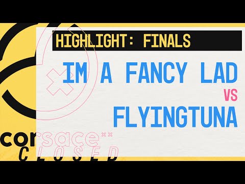 im a fancy lad vs FlyingTuna | Finals | Corsace Closed