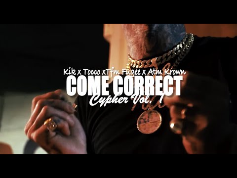 Kik x Tocco x TFM Fugee x ATM Krown - Come Correct Cypher Volume 1(Official Music Video)