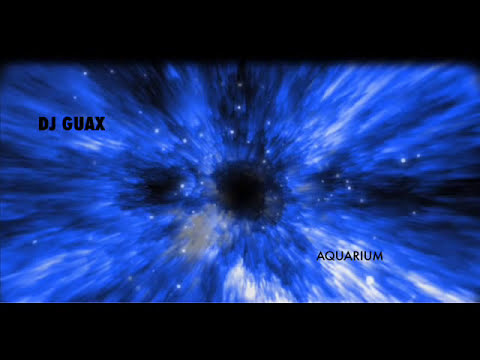 DJ GUAX - AQUARIUM
