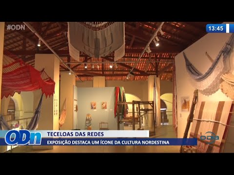 Exposição conta a história da produção de redes no Piauí 27 07 2021