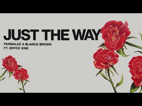 Parmalee x Blanco Brown - Just The Way (feat. Bryce Vine) [Official Audio]