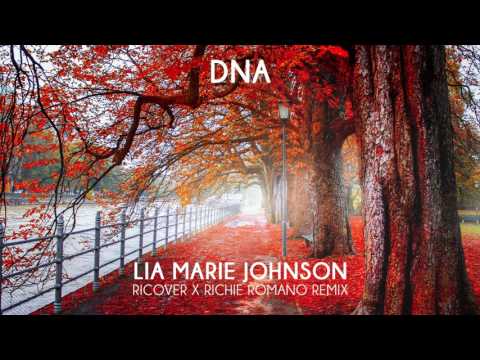 Lia Marie Johnson - DNA (Ricover X Richie Romano Remix)