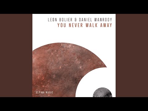 You Never Walk Away (Extended Mix)