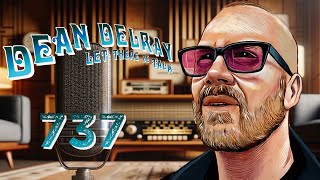 Palm Springs Recap, Neil Young + more this week! | Dean Delray&#39;s Let There Be Talk Podcast EP 737