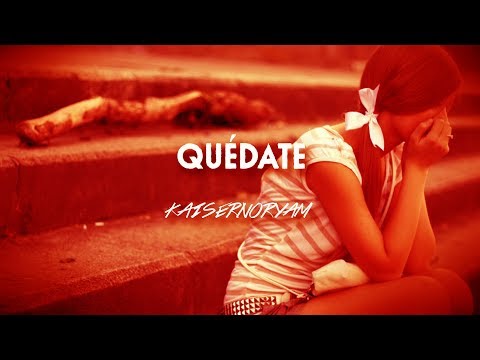 Kaisernooryam - Quedate