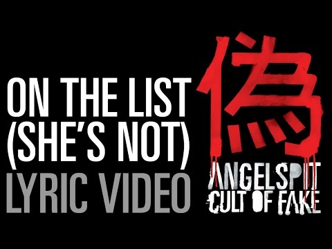 Angelspit's ON THE LIST (SHE'S  NOT) Lyric Video