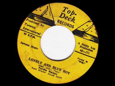 Ferdie Nelson - Lonely And Blue Boy (Top-Deck Records 1964)