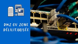 Zone DMZ