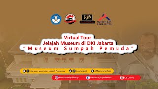 Virtual Tour  - Jelajah Museum Sumpah Pemuda