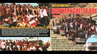 We The Northern Ghetto Boys By Speedy Loc , Filthy Phil , E-Mack & Ree Ree