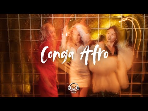 POKESSI - Conga Afro (Remix) 2025